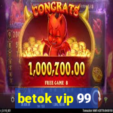 betok vip 99